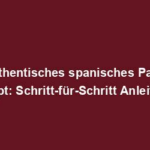 "Authentisches spanisches Paella Rezept: Schritt-für-Schritt Anleitung"