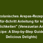 "Venezolanisches Arepas-Rezept: Eine Schritt-für-Schritt Anleitung für köstliche Köstlichkeiten" (Venezuelan Arepas Recipe: A Step-by-Step Guide to Delicious Delights)