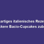 "Einzigartiges italienisches Rezept: Wie man leckere Bacio-Cupcakes zubereitet"