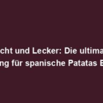 "Leicht und Lecker: Die ultimative Anleitung für spanische Patatas Bravas"