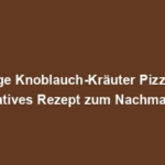 Feurige Knoblauch-Kräuter Pizza: Ein ultimatives Rezept zum Nachmachen!