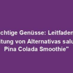 "Fruchtige Genüsse: Leitfaden zur Zubereitung von Alternativas saludables Pina Colada Smoothie"