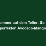 "Frühsommer auf dem Teller: So machst du den perfekten Avocado-Mango-Salat!"