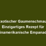"Exotischer Gaumenschmaus: Einzigartiges Rezept für lateinamerikanische Empanadas"