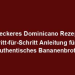 "Leckeres Dominicano Rezept: Schritt-für-Schritt Anleitung für ein authentisches Bananenbrot"